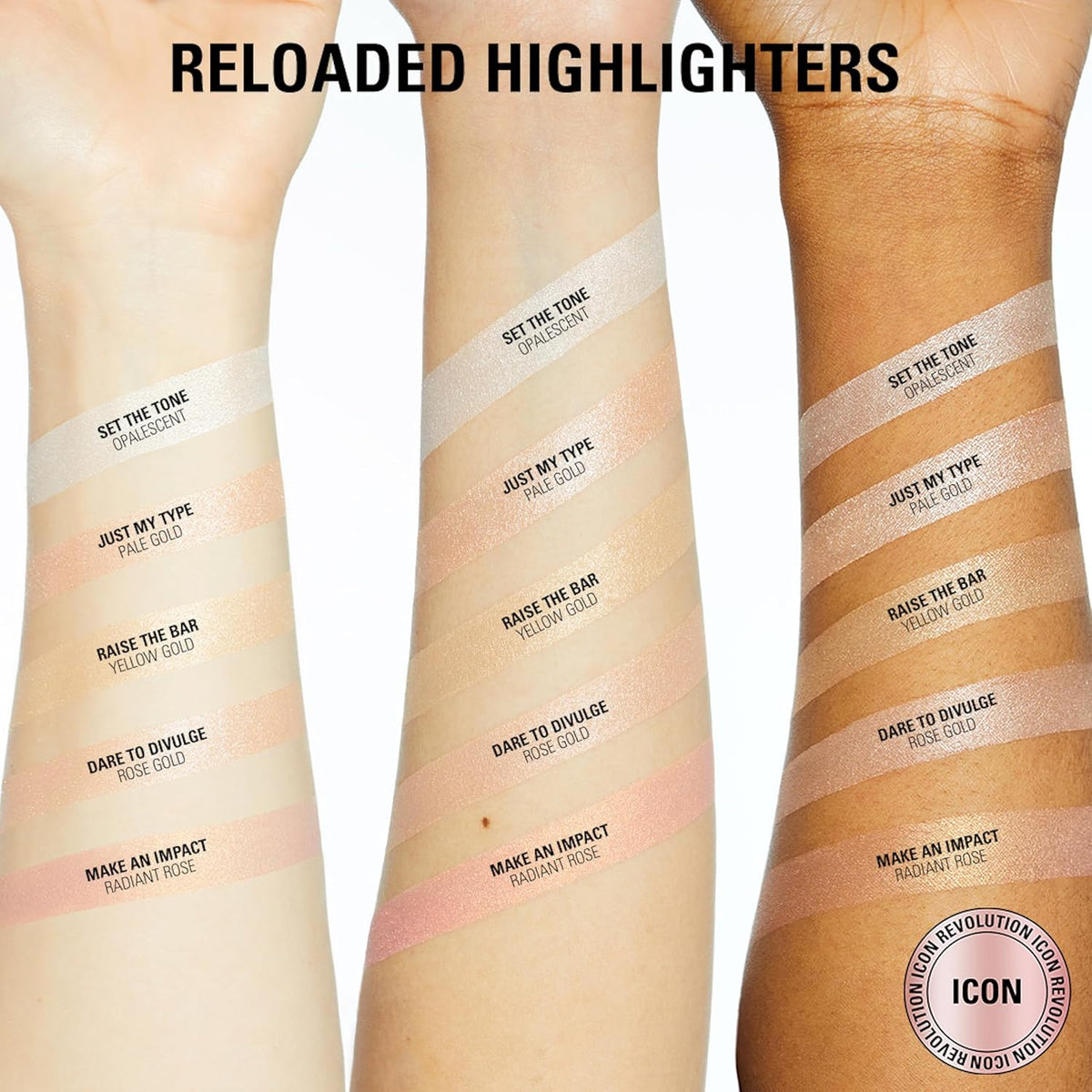Revolution Reloaded Highlighter swatches on three skin tones in five luminous shades